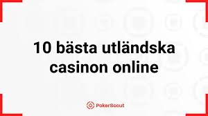 Utländska Casino En Guide till Internationella Spelupplevelser 677759705