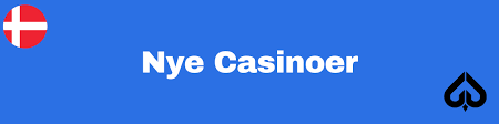 Nye Casinoer En Guide til De Seneste Spilmuligheder