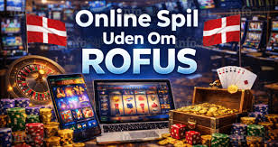 Opdag de Bedste Casinoer Uden Rufus - Spil Frit!